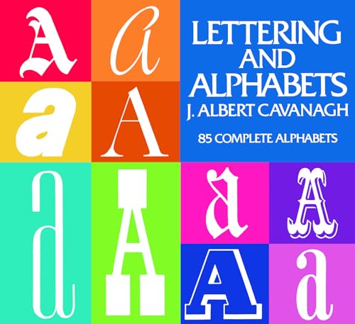 Lettering and Alphabets: 85 Complete Alphabets (Lettering, Calligraphy, Typography)
